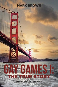 Gay Games I: the True Story (eBook, ePUB)