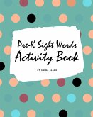 Pre-K Sight Words Tracing Activity Book for Children (8x10 Puzzle Book / Activity Book)