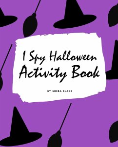I Spy Halloween Activity Book for Kids (8x10 Coloring Book / Activity Book) - Blake, Sheba