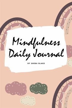 2021 Mindfulness Daily Journal (6x9 Softcover Planner / Journal) - Blake, Sheba