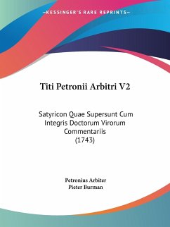 Titi Petronii Arbitri V2 - Arbiter, Petronius; Burman, Pieter