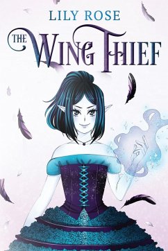 The Wing Thief - Rose, Lily