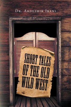 Short Tales of the Old Wild West (eBook, ePUB) - Irani, Ardeshir