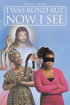I Was Blind but Now I See (eBook, ePUB)