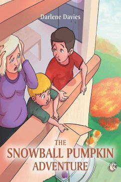 The Snowball Pumpkin Adventure (eBook, ePUB)