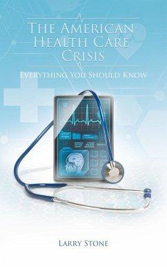 The American Health Care Crisis (eBook, ePUB)