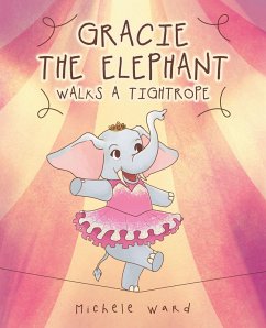 Cover Gracie the Elephant Walks a Tightrope (eBook, ePUB)