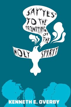 Say &quote;Yes&quote; to the Prompting of the Holy Spirit (eBook, ePUB)
