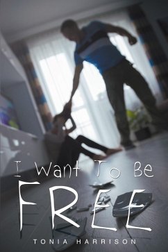 I Want To Be Free (eBook, ePUB)