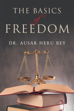 The Basics of Freedom (eBook, ePUB) The Basics of Freedom (eBook, ePUB)