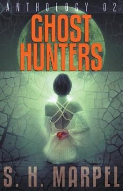 Ghost Hunters Anthology 02 - Marpel, S H