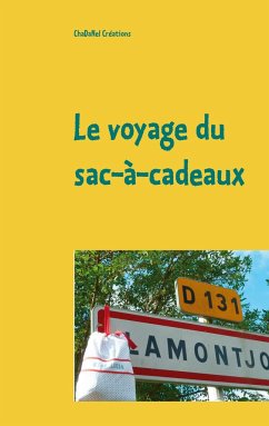 Le voyage du sac-à-cadeaux - Créations, ChaDaNel