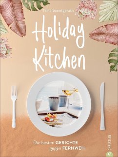 Holiday Kitchen - Soentgerath, Nina