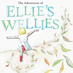 The adventures of Ellie's wellies - Arnold, Teniele B