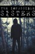 The Impossible Sisters - Bild 1