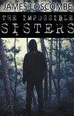 The Impossible Sisters