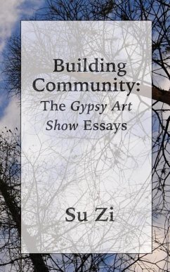 Building Community: The Gypsy Art Show Essays - Zi, Su