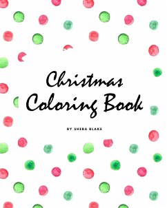 Christmas Coloring Book for Children (8x10 Coloring Book / Activity Book) - Blake, Sheba