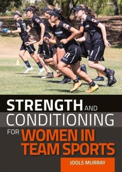 Strength and Conditioning for Women in Team Sports - Murray, Jools