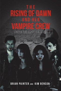 The Rising of Dawn and Her Vampire Crew (eBook, ePUB) - Painter, Brian