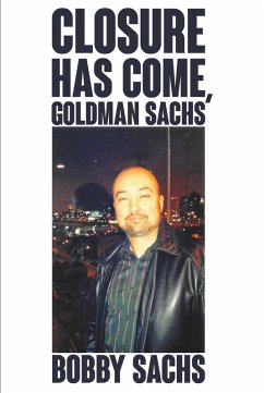 Closure Has Come, Goldman Sachs (eBook, ePUB)