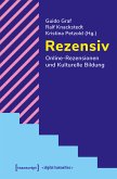 Rezensiv - Online-Rezensionen und Kulturelle Bildung (eBook, PDF)