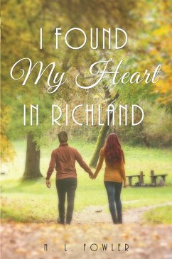 I Found My Heart in Richland (eBook, ePUB)