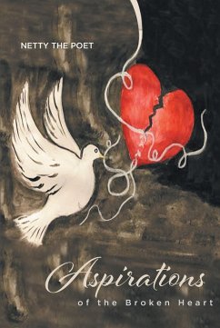 Aspirations of the Broken Heart (eBook, ePUB) - The Poet, Netty