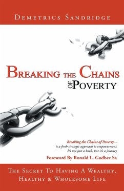 Breaking the Chains of Poverty (eBook, ePUB)