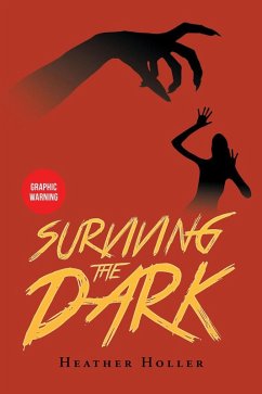 Surviving the Dark (eBook, ePUB) - Holler, Heather