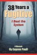 38 Years a Fugitive (eBook, ePUB) - Bild 1