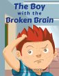The Boy with The Broken Brain (eBook,... - Bild 1