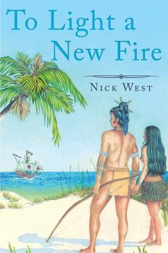 To Light a New Fire (eBook, ePUB) - West, Nick