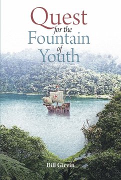Quest for the Fountain of Youth (eBook, ePUB) - Girvin, Bill