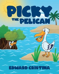 Picky the Pelican (eBook, ePUB)