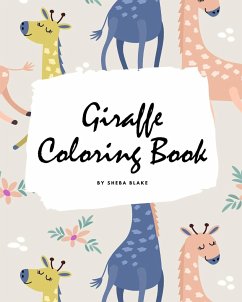 Giraffe Coloring Book for Children (8x10 Coloring Book / Activity Book) - Blake, Sheba