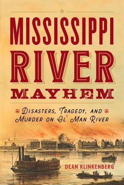 Mississippi River Mayhem - Klinkenberg, Dean