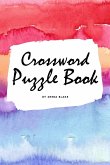 Crossword Puzzle Book - Medium (6x9 Puzzle Book / Activity Book)