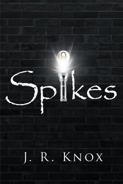 Spikes (eBook, ePUB) - Knox, J. R.