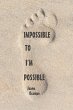Impossible to I'm Possible (eBook, ePUB) - Bild 1