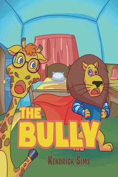 The Bully (eBook, ePUB) The Bully (eBook, ePUB)