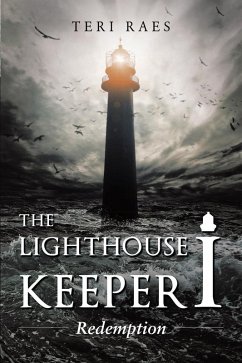 The Lighthouse Keeper I (eBook, ePUB) - Raes, Teri