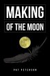 Making of the Moon (eBook, ePUB) - Bild 1