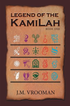 Legend of the KamiLah (eBook, ePUB) - Vrooman, J. M.