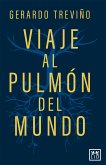 Viaje al pulmón del mundo (eBook, ePUB)