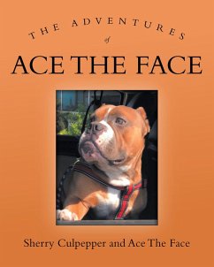 The Adventures of Ace The Face (eBook, ePUB) - Culpepper, Sherry