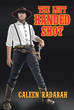 The Left Handed Shot (eBook, ePUB)