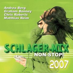 Schlager-Mix Non-Stop! 2007 - Schlager-Mix 2007 non-stop! (15 tracks)