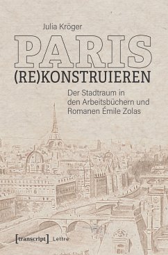 Paris (re)konstruieren (eBook, PDF) - Kröger, Julia