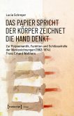 Das Papier spricht - Der Körper zeichnet - Die Hand denkt (eBook, PDF)